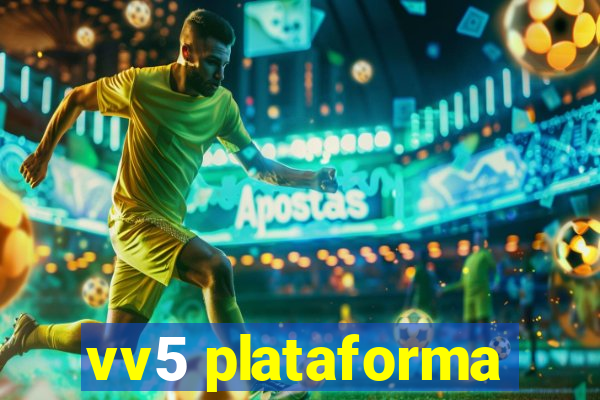 vv5 plataforma